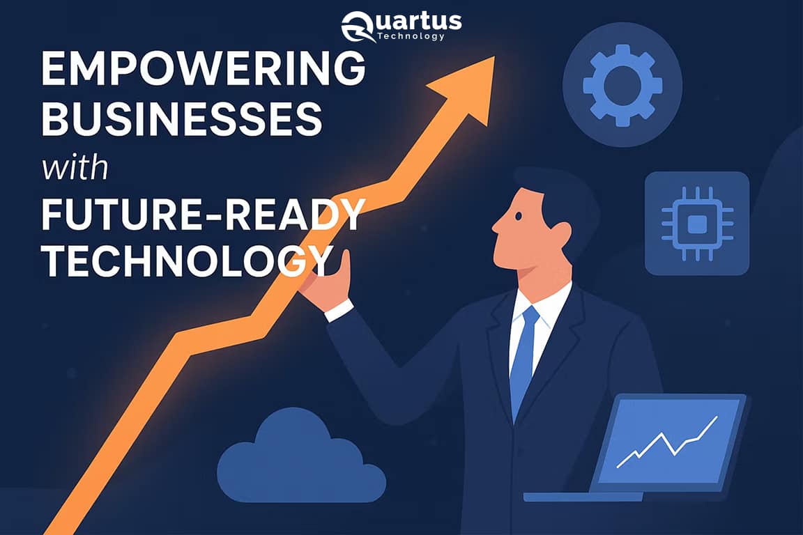 Empowering Businesses with Future-Ready Technology