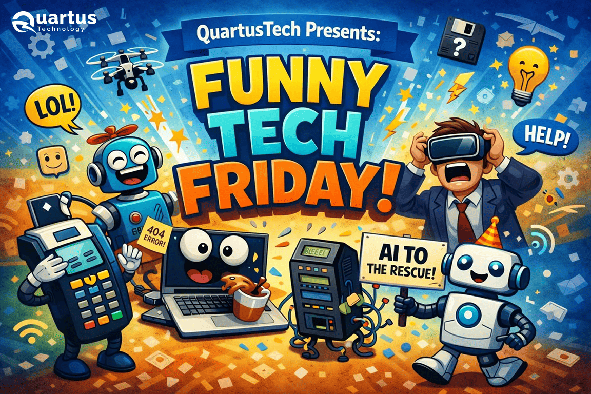 Funny Tech Friday at QuartusTech