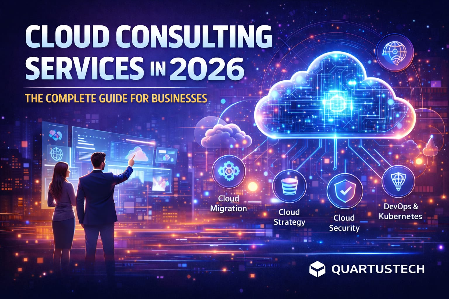 Cloud Consulting Services in 2026: The Ultimate Guide for Businesses